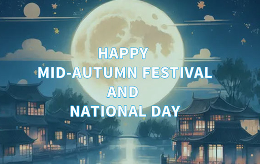2023 Mid Autumn Day and National Day Holiday Notice